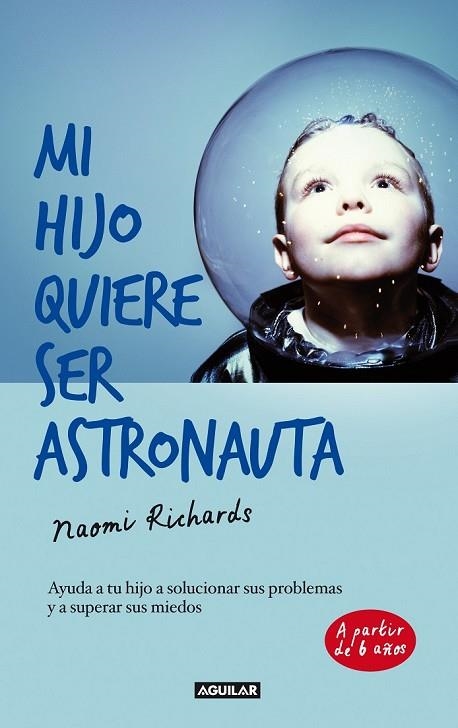 MI HIJO QUIERE SER ASTRONAUTA | 9788403013193 | RICHARDS, NAOMI | Llibreria Online de Vilafranca del Penedès | Comprar llibres en català