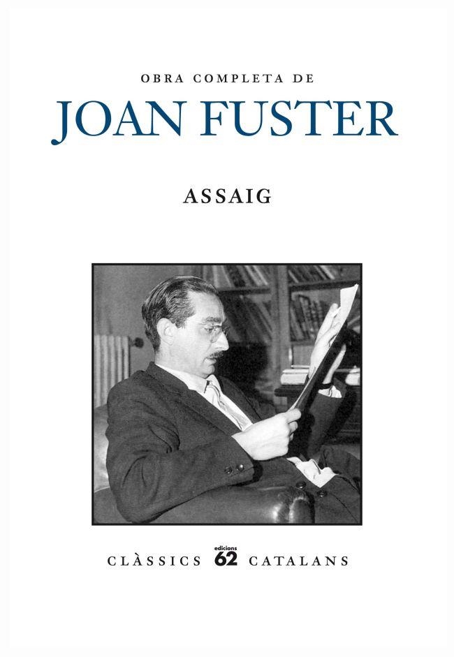 ASSAIG OBRA COMPLETA DE JOAN FUSTER | 9788429769005 | FUSTER, JOAN | Llibreria Online de Vilafranca del Penedès | Comprar llibres en català