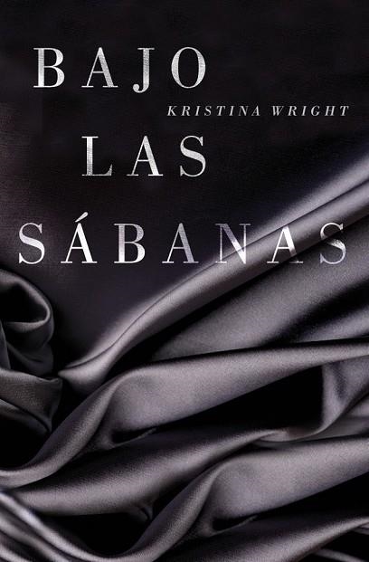 BAJO LAS SÁBANAS | 9788425349607 | WRIGHT, KRISTINA | Llibreria Online de Vilafranca del Penedès | Comprar llibres en català