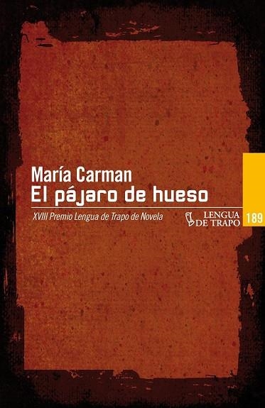 EL PÁJARO DE HUESO | 9788483811702 | CARMAN, MARÍA | Llibreria Online de Vilafranca del Penedès | Comprar llibres en català