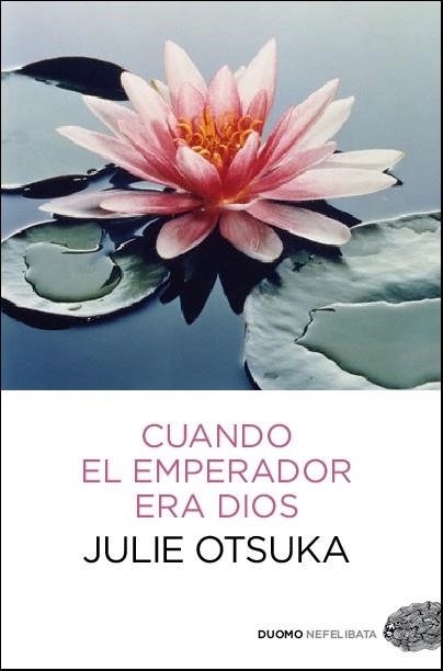 CUANDO EL EMPERADOR ERA DIOS | 9788415355625 | OTSUKA, JULIE | Llibreria L'Odissea - Libreria Online de Vilafranca del Penedès - Comprar libros