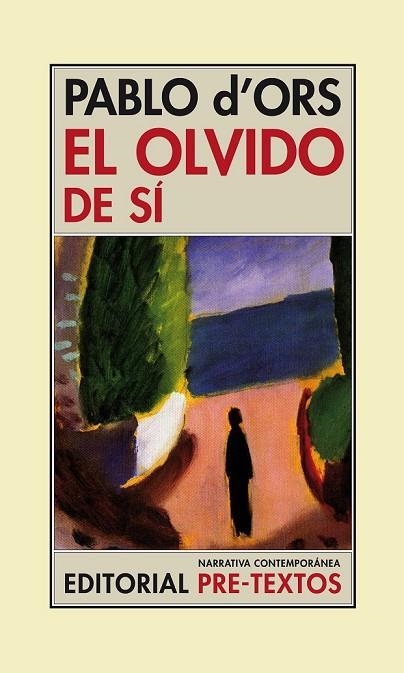 EL OLVIDO DE SÍ | 9788415297963 | D' ORS, PABLO | Llibreria Online de Vilafranca del Penedès | Comprar llibres en català