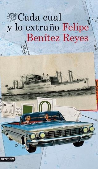 CADA CUAL Y LO EXTRAÑO | 9788423346554 | BENITEZ REYES, FELIPE | Llibreria Online de Vilafranca del Penedès | Comprar llibres en català