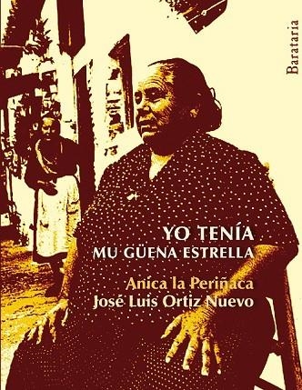 YO TENÍA MU GUENA ESTRELLA | 9788492979387 | ORTIZ NUEVO, JOSÉ LUIS/BLANCO SOTO, ANA | Llibreria Online de Vilafranca del Penedès | Comprar llibres en català