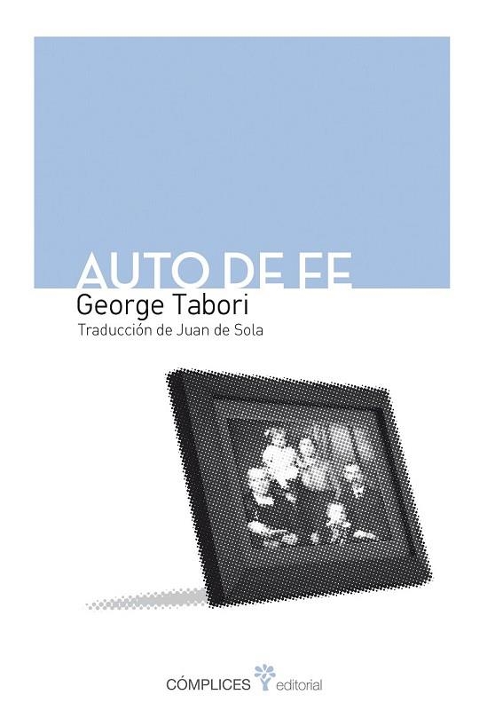 AUTO DE FE | 9788494039546 | TABORI, GEORGE | Llibreria Online de Vilafranca del Penedès | Comprar llibres en català