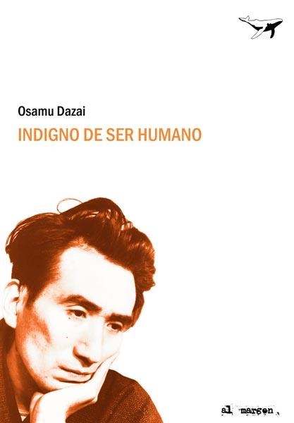 INDIGNO DE SER HUMANO | 9788493741372 | DAZAI, OSAMU | Llibreria Online de Vilafranca del Penedès | Comprar llibres en català