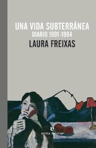 UNA VIDA SUBTERRÁNEA | 9788415217466 | FREIXAS, LAURA | Llibreria Online de Vilafranca del Penedès | Comprar llibres en català