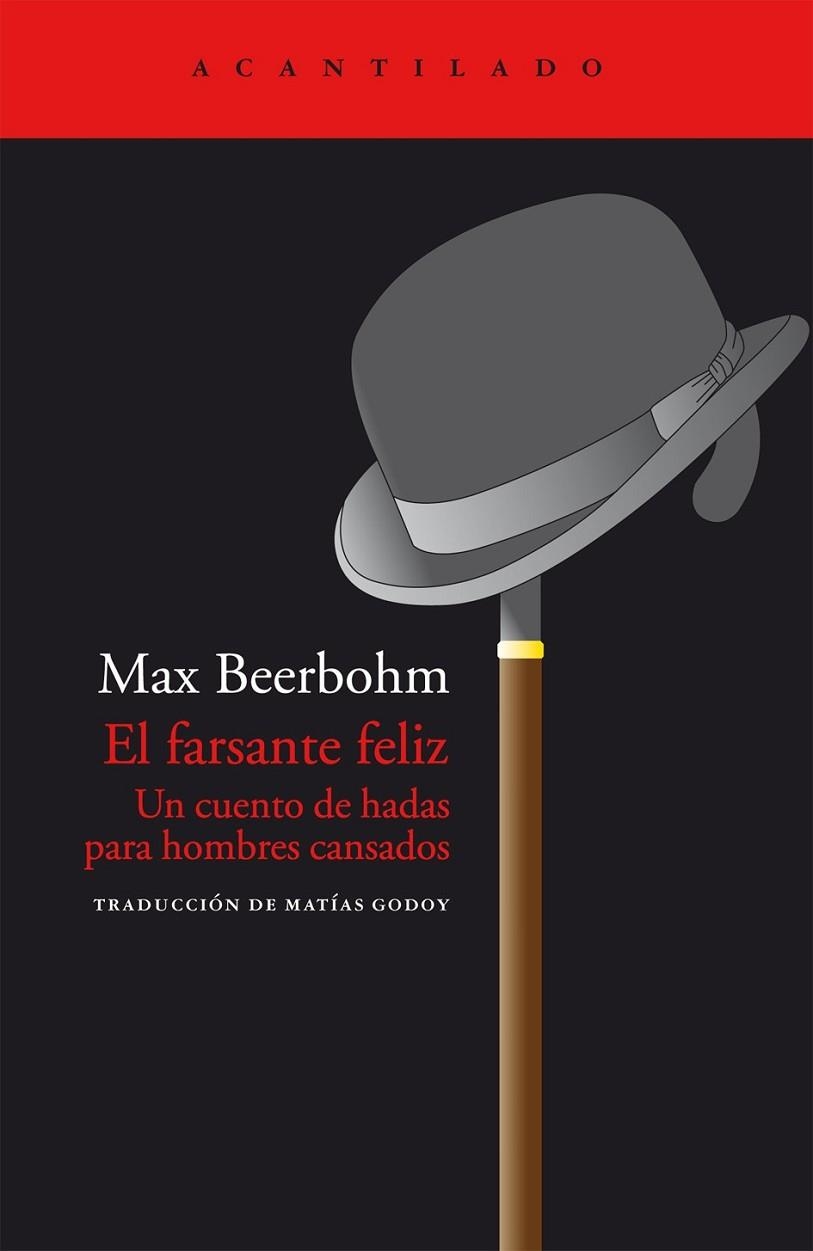 EL FARSANTE FELIZ | 9788415277750 | BEERBOHM, MAX/GODOY, MATIAS | Llibreria L'Odissea - Libreria Online de Vilafranca del Penedès - Comprar libros