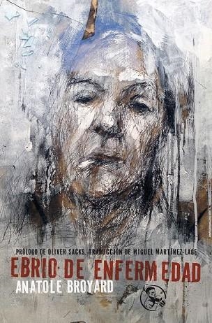 EBRIO DE ENFERMEDAD | 9788495291257 | BROYARD, ANATOLE | Llibreria Online de Vilafranca del Penedès | Comprar llibres en català