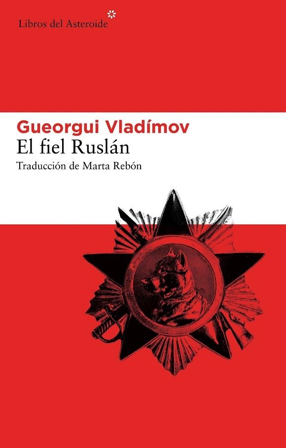 EL FIEL RUSLÁN | 9788415625292 | VLADÍMOV, GUEORGUI | Llibreria Online de Vilafranca del Penedès | Comprar llibres en català