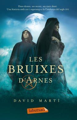 LES BRUIXES D'ARNES | 9788499302461 | MARTI, DAVID | Llibreria L'Odissea - Libreria Online de Vilafranca del Penedès - Comprar libros