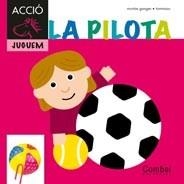 LA PILOTA | 9788498257281 | GANGES, MONTSERRAT | Llibreria Online de Vilafranca del Penedès | Comprar llibres en català