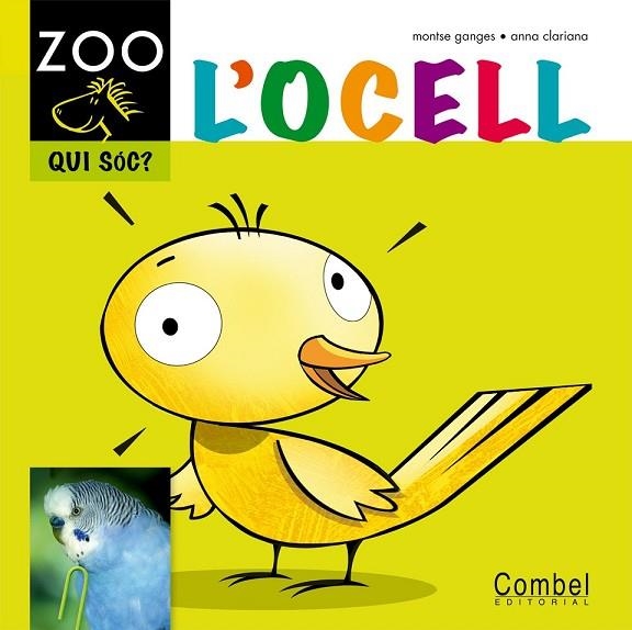 L'OCELL ZOO QUI SOC | 9788498256314 | VV. AA | Llibreria Online de Vilafranca del Penedès | Comprar llibres en català