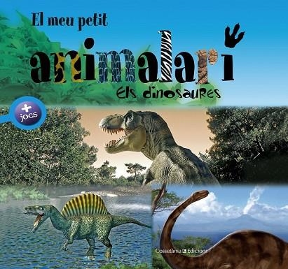 EL MEU PETIT ANIMALARI ELS DINOSAURES | 9788415456971 | AA. VV. | Llibreria Online de Vilafranca del Penedès | Comprar llibres en català