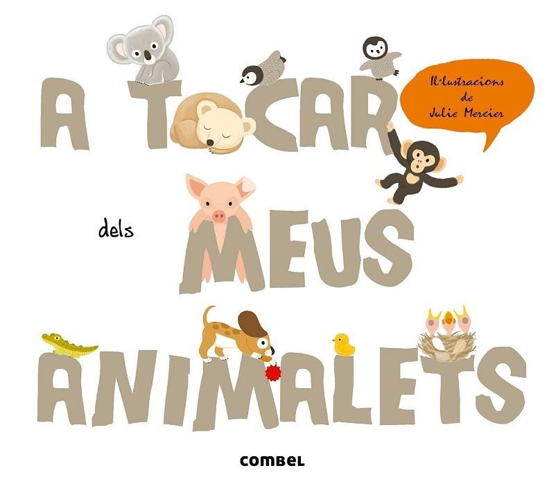 A TOCAR DELS MEUS ANIMALETS | 9788498258400 | AA. VV. | Llibreria Online de Vilafranca del Penedès | Comprar llibres en català