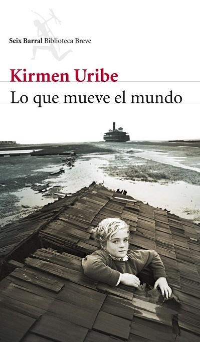 LO QUE MUEVE EL MUNDO | 9788432215476 | URIBE, KIRMEN | Llibreria Online de Vilafranca del Penedès | Comprar llibres en català