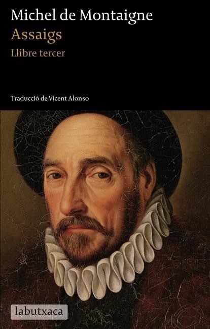 ASSAIGS III | 9788499305059 | MONTAIGNE, MICHEL DE | Llibreria Online de Vilafranca del Penedès | Comprar llibres en català