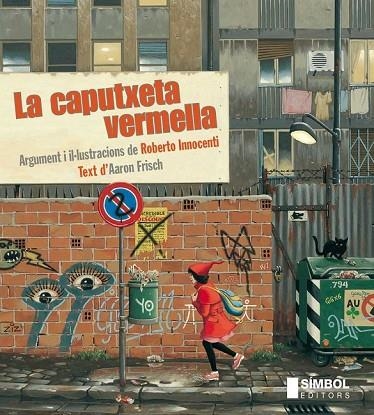 LA CAPUTXETA VERMELLA | 9788415315131 | FRISCH, AARON | Llibreria Online de Vilafranca del Penedès | Comprar llibres en català