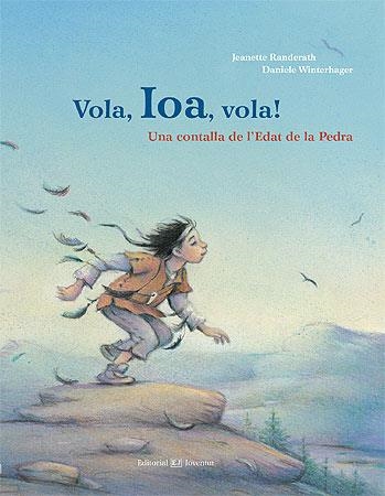 VOLA IOA VOLA | 9788426139191 | RANDERATH, JEANETTE | Llibreria L'Odissea - Libreria Online de Vilafranca del Penedès - Comprar libros