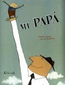 MI PAPA | 9788492750658 | SAUDO,CORALINE | Llibreria Online de Vilafranca del Penedès | Comprar llibres en català