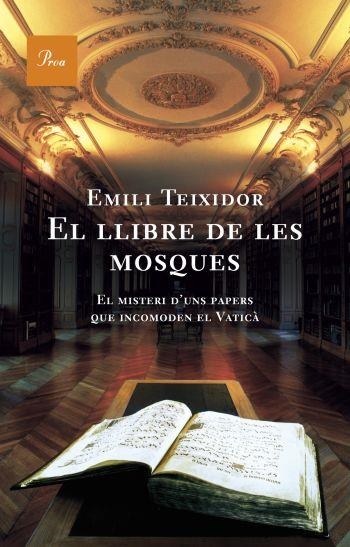 EL LLIBRE DE LES MOSQUES | 9788484377467 | TEIXIDOR, EMILI | Llibreria Online de Vilafranca del Penedès | Comprar llibres en català