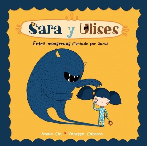 SARA Y ULISES ENTRE MONSTRUOS | 9788448835477 | CIA, AMAIA / CABRERA, VANESSA | Llibreria Online de Vilafranca del Penedès | Comprar llibres en català