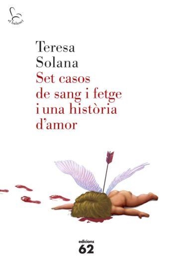 SET CASOS DE SANG I FETGE I UNA HISTORIA D'AMOR | 9788429763683 | SOLANA, TERESA | Llibreria Online de Vilafranca del Penedès | Comprar llibres en català