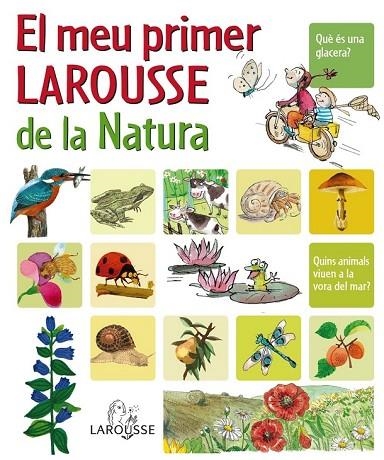 EL MEU PRIMER LAROUSSE DE LA NATURA | 9788480166751 | - | Llibreria L'Odissea - Libreria Online de Vilafranca del Penedès - Comprar libros