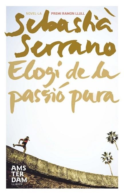 ELOGI DE LA PASSIO PURA | 9788492941179 | SERRANO, SEBASTIA | Llibreria Online de Vilafranca del Penedès | Comprar llibres en català