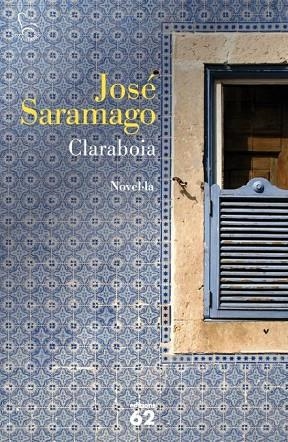 CLARABOIA | 9788429769135 | SARAMAGO, JOSE | Llibreria L'Odissea - Libreria Online de Vilafranca del Penedès - Comprar libros