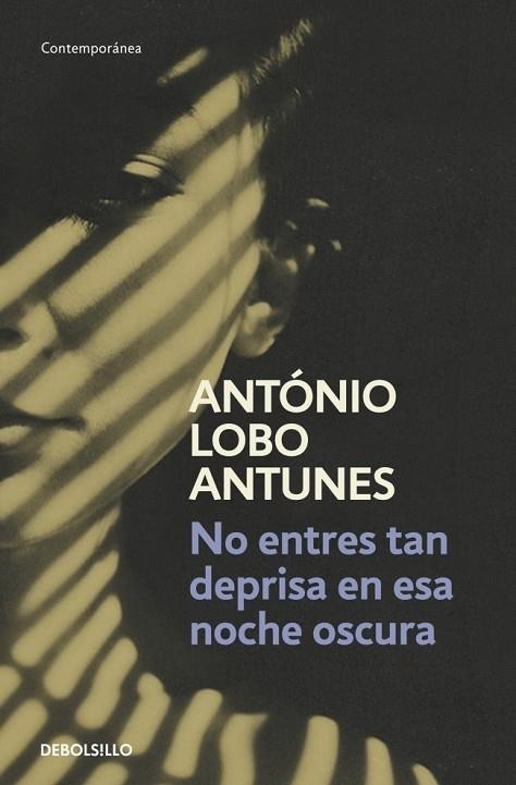 NO ENTRES TAN DEPRISA EN ESTA NOCHE TAN OSCURA | 9788490322284 | LOBO ANTUNES, ANTONIO | Llibreria Online de Vilafranca del Penedès | Comprar llibres en català