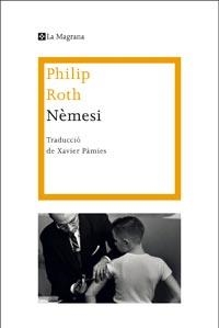 NEMESI | 9788482649450 | ROTH, PHILIP | Llibreria L'Odissea - Libreria Online de Vilafranca del Penedès - Comprar libros