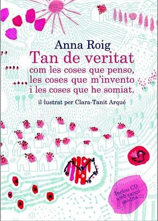 TAN DE VERITAT COM LES COSES QUE PENSO LES COSES QUE M'INVE | 9788466414036 | ROIG, ANNA | Llibreria Online de Vilafranca del Penedès | Comprar llibres en català