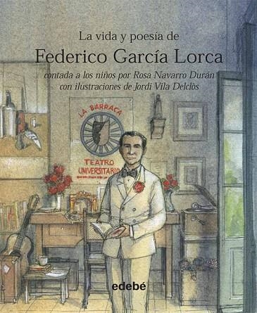 LA VIDA Y POESIA DE FEDERICO GARCIA LORCA | 9788423699926 | NAVARRO DURAN, ROSA Y VILA DELCLOS, JORDI | Llibreria Online de Vilafranca del Penedès | Comprar llibres en català