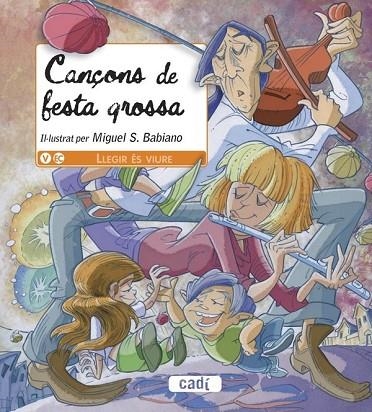 CANÇONS DE FESTA GROSSA ( LLETRA LLIGADA ) | 9788447440801 | BIBIANO, MIGUEL S | Llibreria Online de Vilafranca del Penedès | Comprar llibres en català