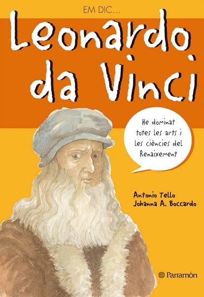 LEONARDO DA VINCI | 9788434226005 | TELLO, ANTONIO | Llibreria Online de Vilafranca del Penedès | Comprar llibres en català