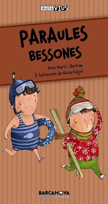 PARAULES BESSONES | 9788448926625 | MARTI BERTRAN, PERE | Llibreria Online de Vilafranca del Penedès | Comprar llibres en català