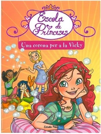 UNA CORONA PER A LA VICKY | 9788499322216 | BAT, PRUNELLA | Llibreria Online de Vilafranca del Penedès | Comprar llibres en català