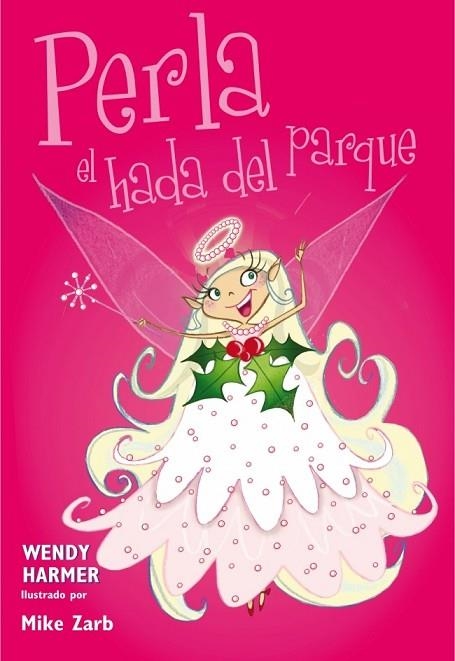 PERLA EL HADA DEL PARQUE | 9788448835613 | HARMER, WENDY / ZARB, MIKE | Llibreria Online de Vilafranca del Penedès | Comprar llibres en català