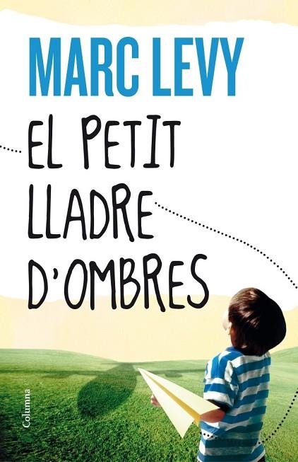 EL PETIT LLADRE D'OMBRES | 9788466416306 | LEVY, MARC | Llibreria L'Odissea - Libreria Online de Vilafranca del Penedès - Comprar libros