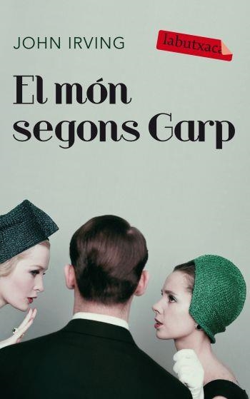 EL MON SEGONS GARP | 9788499301037 | IRVING, JOHN | Llibreria Online de Vilafranca del Penedès | Comprar llibres en català