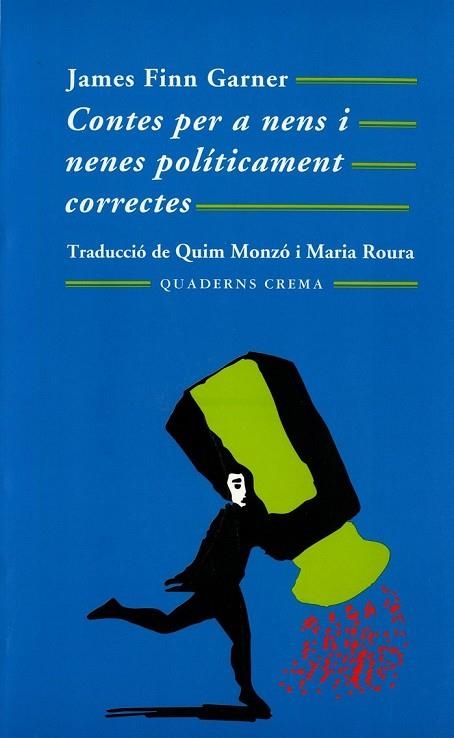 CONTES PER A NENS I NENES POLITICAMENT CORRECTES | 9788477271536 | GARNER, J. F. | Llibreria Online de Vilafranca del Penedès | Comprar llibres en català