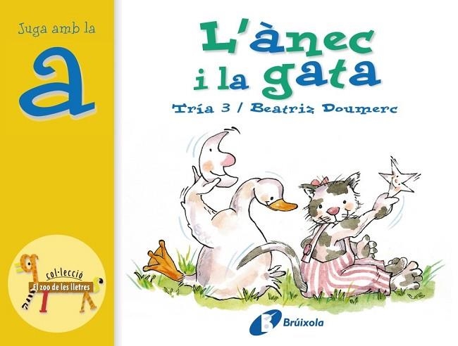 L'ANEC I LA GATA JUGA AMB LA A | 9788483041819 | AA.VV | Llibreria Online de Vilafranca del Penedès | Comprar llibres en català