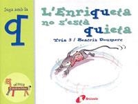 L'ENRIQUETA NO S'ESTA QUIETA | 9788483042021 | AA. VV. | Llibreria Online de Vilafranca del Penedès | Comprar llibres en català