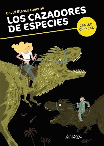 LOS CAZADORES DE ESPECIES | 9788467840384 | BLANCO LASERNA, DAVID | Llibreria Online de Vilafranca del Penedès | Comprar llibres en català