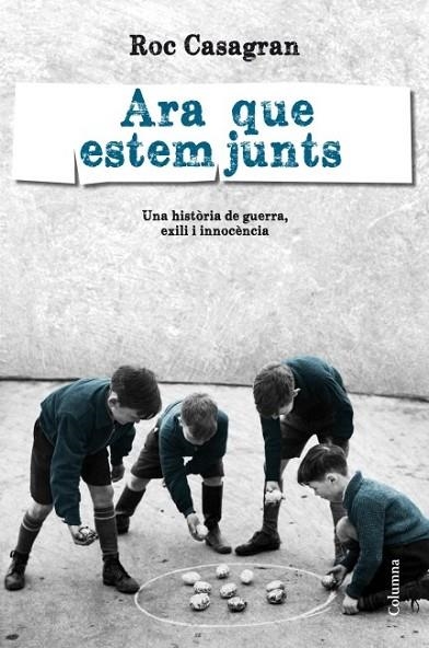 ARA QUE ESTEM JUNTS | 9788466415088 | CASAGRAN, ROC | Llibreria Online de Vilafranca del Penedès | Comprar llibres en català