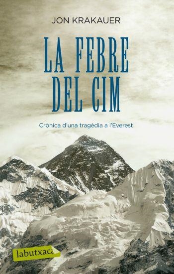 LA FEBRE DEL CIM | 9788499301235 | KRAKAUER, JON | Llibreria L'Odissea - Libreria Online de Vilafranca del Penedès - Comprar libros