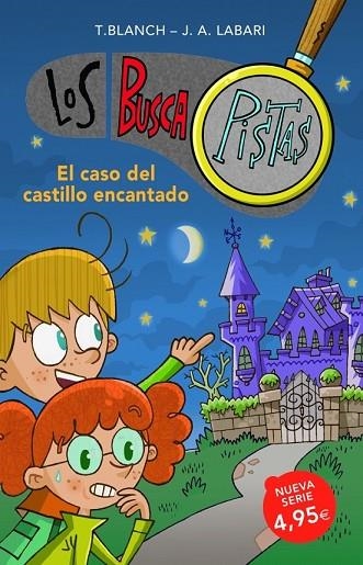 LOS BUSCAPISTAS 1 EL CASO DEL CASTILLO ENCANTADO | 9788415580706 | BLANCH, TERESA / LABARI,JOSE | Llibreria Online de Vilafranca del Penedès | Comprar llibres en català