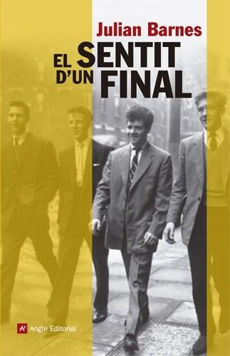 EL SENTIT D'UN FINAL | 9788415695059 | BARNES, JULIAN | Llibreria Online de Vilafranca del Penedès | Comprar llibres en català