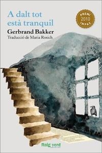 A DALT TOT ESTA TRANQUIL | 9788415539032 | BAKKER, GERBRAND | Llibreria Online de Vilafranca del Penedès | Comprar llibres en català